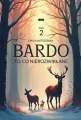 Bardo T.2 To, co nierozwikłane - tantis.pl