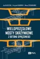 Wieloprzęsłowe mosty skrzynkowe z betonu sprężonego - tantis.pl