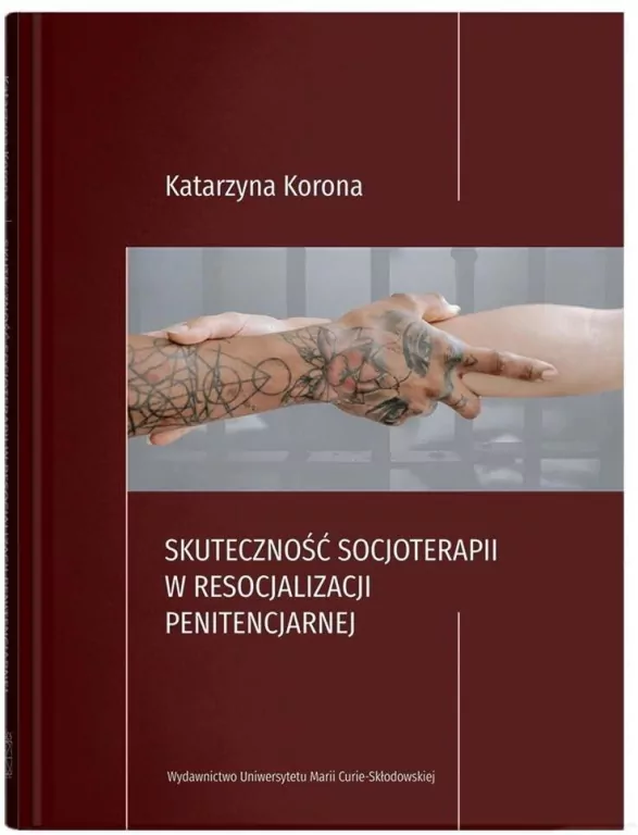 Skuteczność socjoterapii w resocjalizacji penitencjarnej - tantis.pl