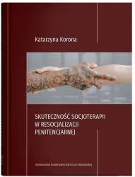 Skuteczność socjoterapii w resocjalizacji penitencjarnej