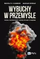 Wybuchy w przemyśle. Teoria, eksperymenty... - tantis.pl