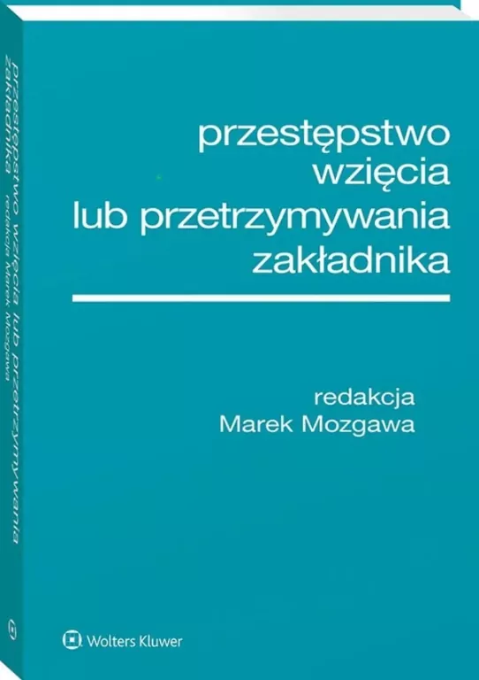 Przestępstwo wzięcia lub przetrzymywania.. - tantis.pl