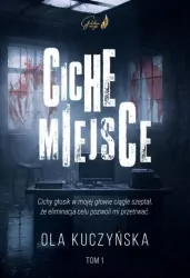 Ciche miejsce. Tom 1