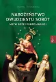 Nabożeństwo dwudziestu sobót Matki Bożej... - tantis.pl