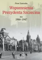 Wspomnienia Prezydenta Szczecina. Lata 1946-1947 - tantis.pl