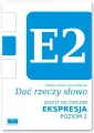 Dać rzeczy słowo. Ekspresja. Poziom 2 - tantis.pl