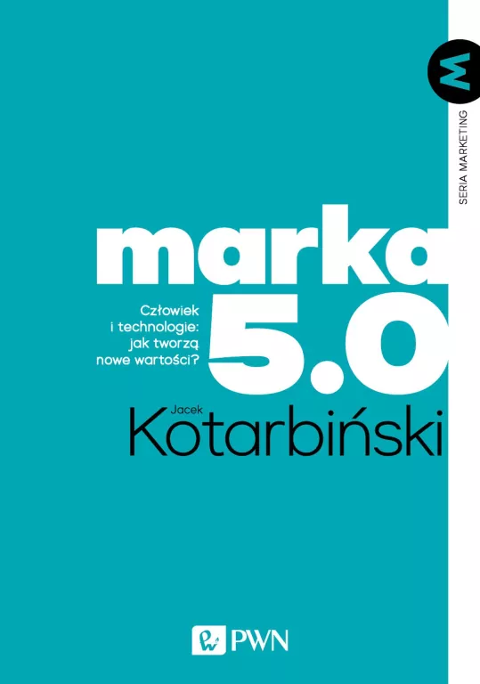MARKA 5.0. Człowiek i technologie - tantis.pl