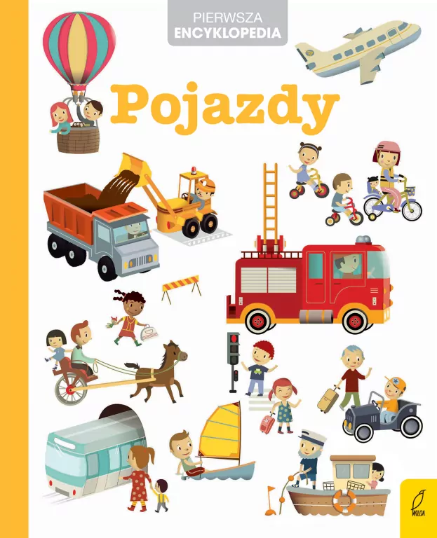 Pojazdy. Pierwsza encyklopedia - tantis.pl