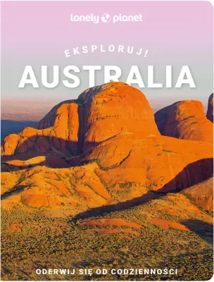 Australia. Eksploruj!