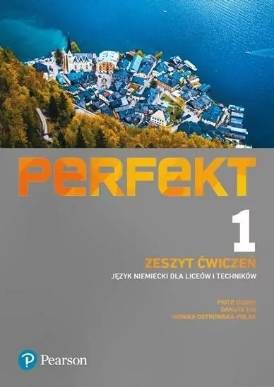 Perfekt 1. Zeszyt ćwiczeń. Język niemiecki dla liceów i techników - tantis.pl