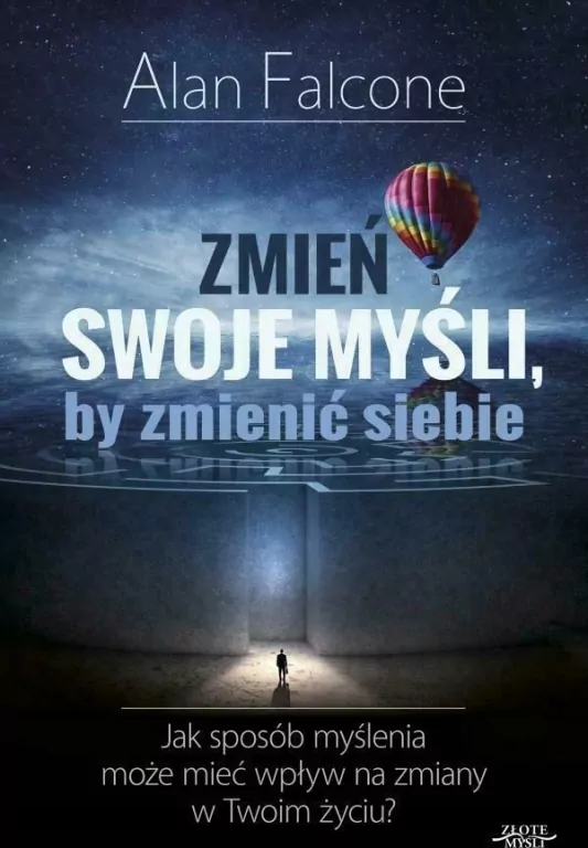Zmień swoje myśli, by zmienić siebie - tantis.pl