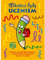 Wkrótce będę uczniem. Zestaw ćwiczeń 5-6 lat