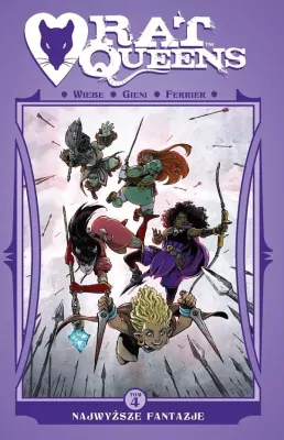 Najwyższe fantazje. Rat Queens. Tom 4