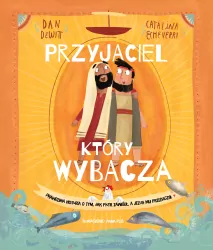 Przyjaciel, który wybacza. Prawdziwa opowieść o ty