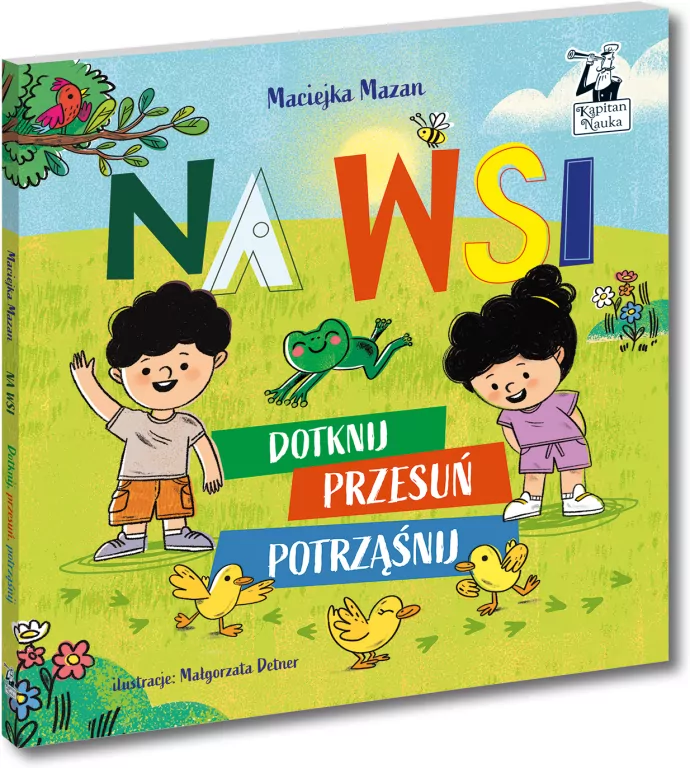 Na wsi. Dotknij, przesuń, potrząśnij. Kapitan Nauka - tantis.pl