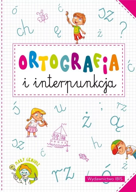 Ortografia i interpunkcja. Mały geniusz - tantis.pl