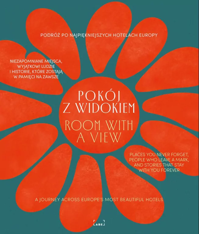Pokój z widokiem. Podróż po najpiękniejszych hotelach Europy. Miejsca, ludzie, historie - tantis.pl