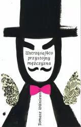 Wstrząsająco przystojny mężczyzna