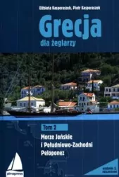 Grecja Dla Żeglarzy. Tom 2 Morze Jońskie i Peloponez