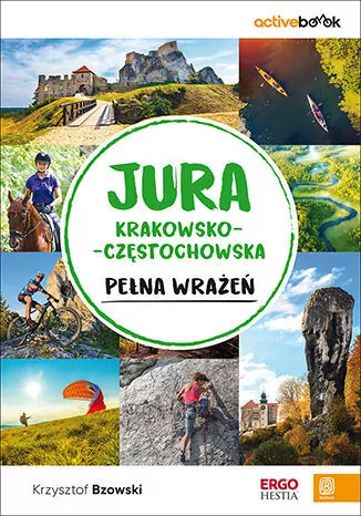 Jura Krakowsko-Częstochowska Pełna wrażeń. ActiveBook - tantis.pl