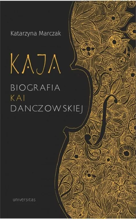 Kaja. Biografia Kai Danczowskiej - tantis.pl