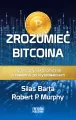 Zrozumieć Bitcoina. Techniczny i ekonomiczny przewodnik po kryptowalutach - tantis.pl