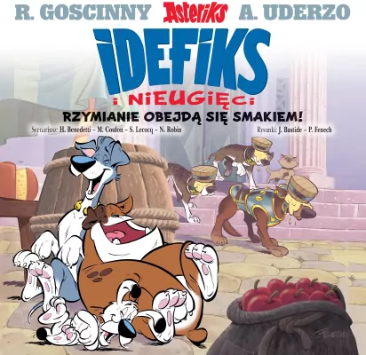 Rzymianie obejdą się smakiem. Idefiks i Nieugięci. Tom 2