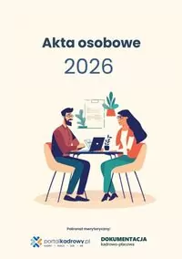 Akta osobowe 2026 - prowadzenie, przechowywanie, zmiany - tantis.pl