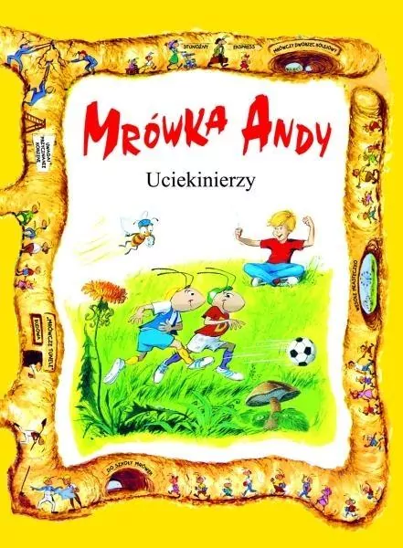 Uciekinierzy. Mrówka Andy - tantis.pl