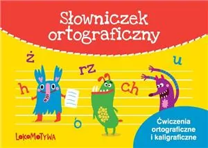 Słowniczek ortograficzny. Ćwiczenia - tantis.pl