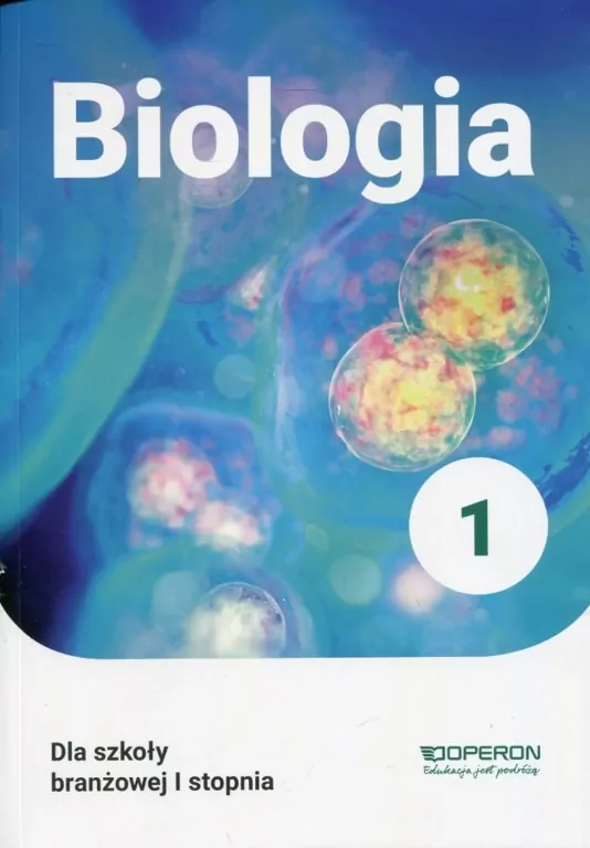 Biologia 1. Podręcznik. Szkoła branżowa pierwszego stopnia - tantis.pl