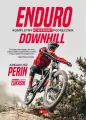 Enduro i Downhill. Kompletny rowerowy podręcznik - tantis.pl