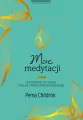 Moc medytacji. Jak sprawić, by umysł stał się Twoim sprzymierzeńcem - tantis.pl