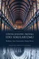 Oświeceniowe źródła idei sekularyzmu - tantis.pl