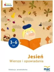 Jesień. Wiersze i opowiadania 3-6 lat Owocna Edukacja