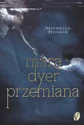 Przemiana. Mara Dyer. Tom 2