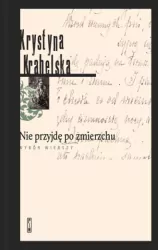 Nie przyjdę po zmierzchu. Wybór wiersz