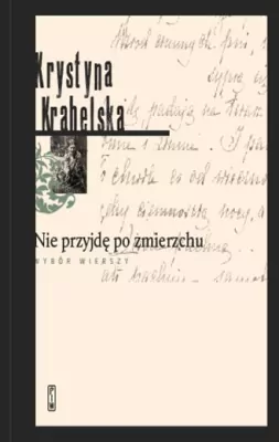 Nie przyjdę po zmierzchu. Wybór wiersz