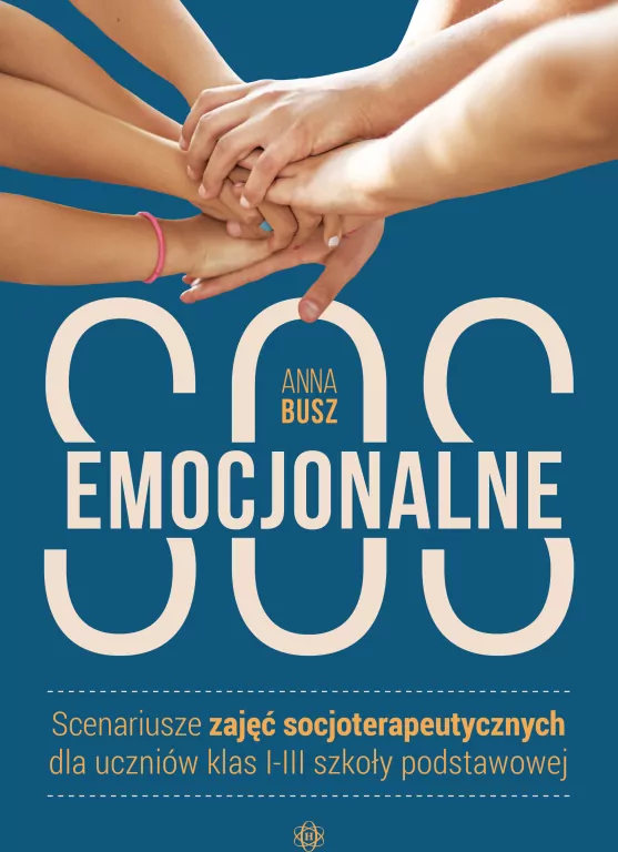 Emocjonalne SOS. Scenariusze zajęć dla klas 1-3 - tantis.pl