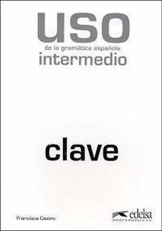Uso de la gramatica intermedio Klucz - tantis.pl