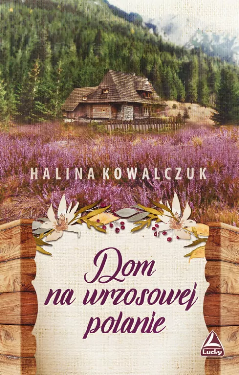Dom na wrzosowej polanie - tantis.pl