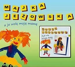 A ja wole moją mamę. CD - tantis.pl
