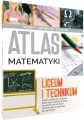 Atlas matematyki. Liceum i technikum - tantis.pl