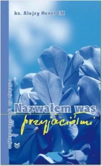 Nazwałem Was przyjaciółmi - tantis.pl