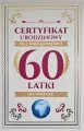 Karnet Certyfikat Urodzinowy 60 urodziny damskie - tantis.pl