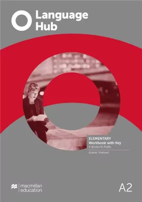 Language Hub. Elementary A2. Workbook + key