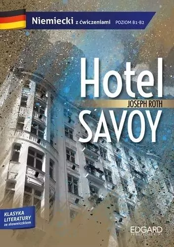 Hotel Savoy. Niemiecki z ćwiczeniami. Poziom B1/B2 - tantis.pl