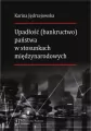 Upadłość (bankructwo) państwa  w stosunkach międzynarodowych - tantis.pl