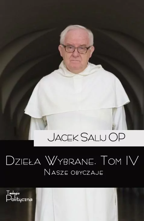 Dzieła Wybrane. Tom 4. Nasze obyczaje - tantis.pl