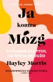 Ja kontra Mózg. Poradnik dla tych, co myślą za dużo - tantis.pl